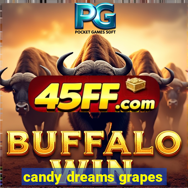 candy dreams grapes